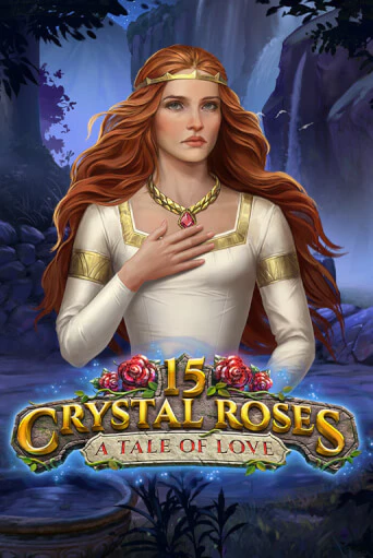 Играй в 15 Crystal Roses: A Tale of Love онлайн без регистрации | Азино Три Топора