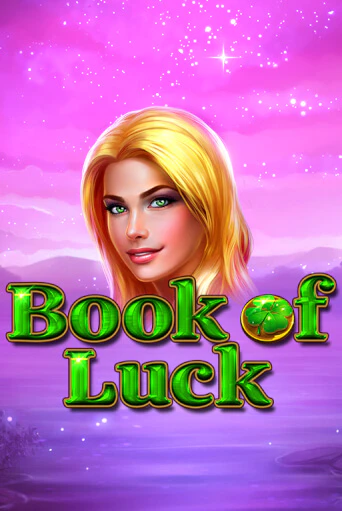 Играй в Book of Luck онлайн без регистрации | Азино Три Топора