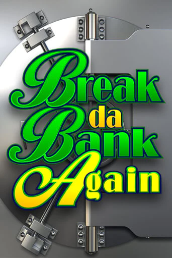 Играй в Break Da Bank Again онлайн без регистрации | Азино Три Топора