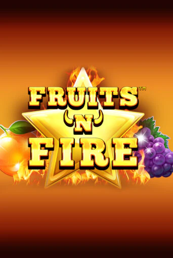 Играй в Fruits'n'Fire онлайн без регистрации | Азино Три Топора