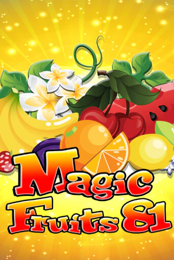 Играй в Magic Fruits 81 онлайн без регистрации | Азино Три Топора