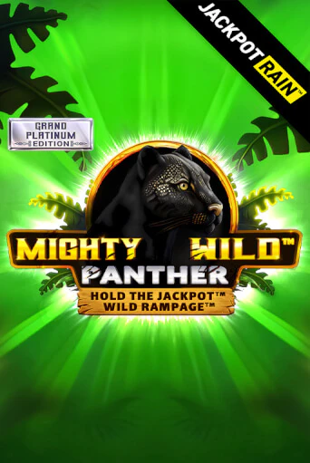 Играй в Mighty Wild: Panther Grand Platinum Edition JackpotRain онлайн без регистрации | Азино Три Топора