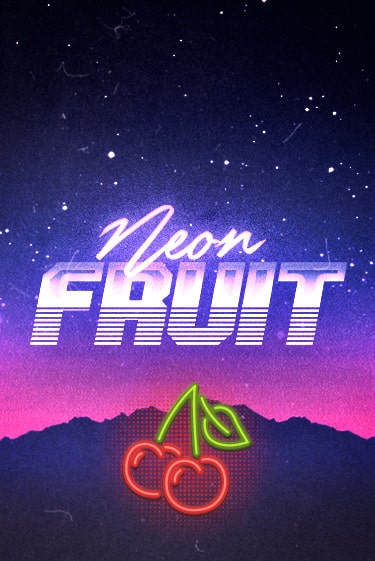 Играй в Neon Fruit онлайн без регистрации | Азино Три Топора