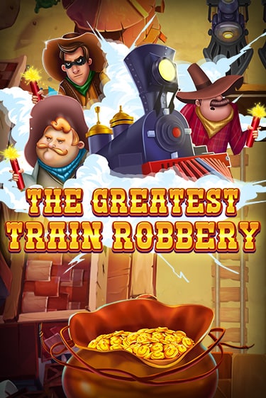 Играй в The Greatest Train Robbery онлайн без регистрации | Азино Три Топора